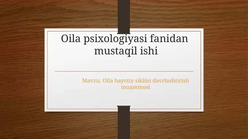 Oila hayotiy siklini davrlashtirish muammosi 1