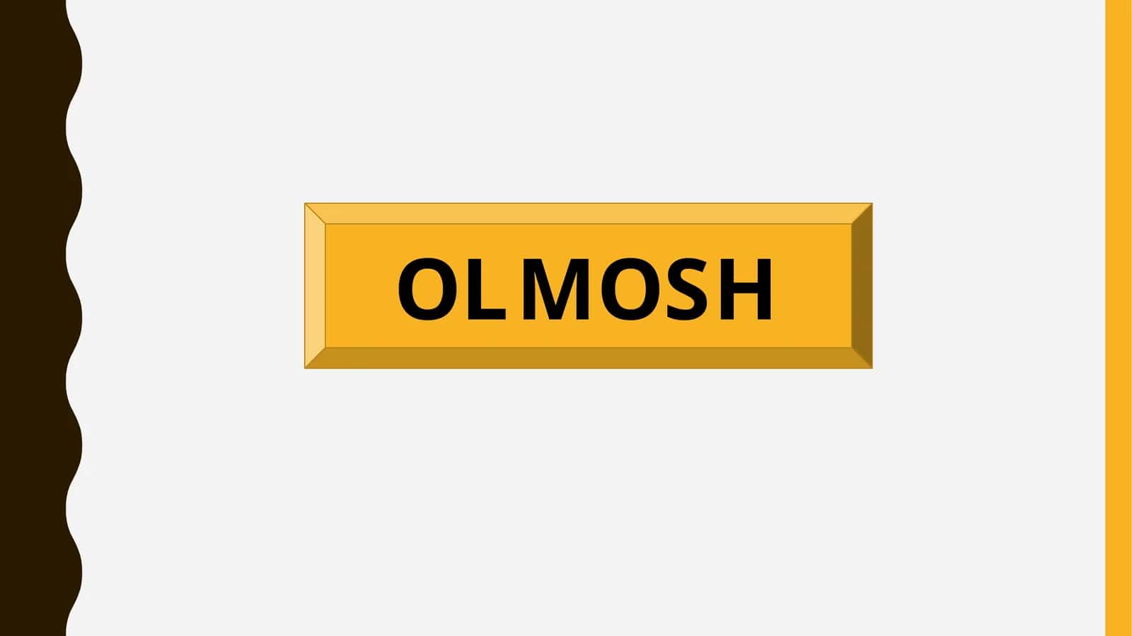 OLMOSH 1