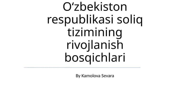 Oʻzbekiston respublikasi soliq tizimining rivojlanish bosqichlari 1