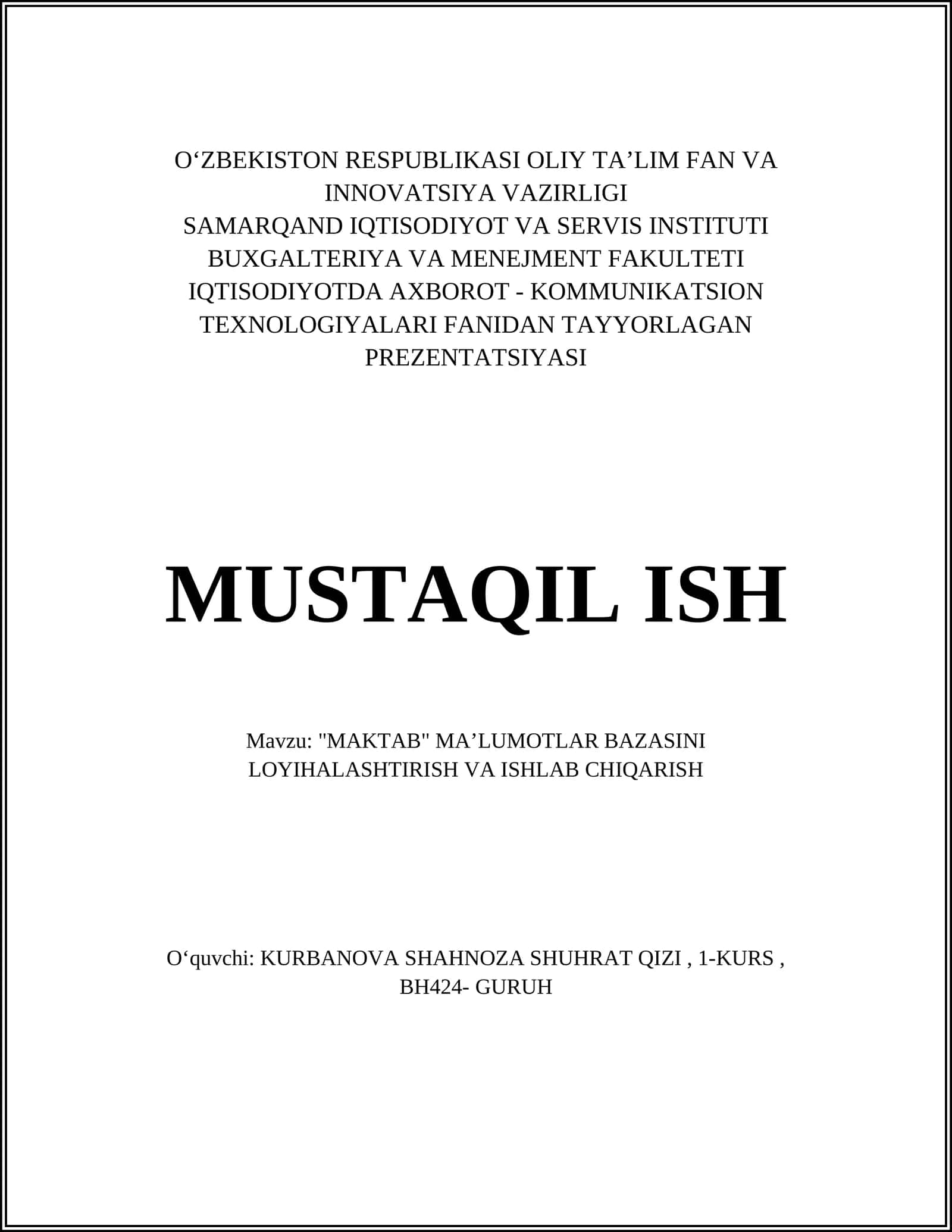 "MAKTAB" MAʼLUMOTLAR BAZASINI LOYIHALASHTIRISH VA ISHLAB CHIQARISH 1
