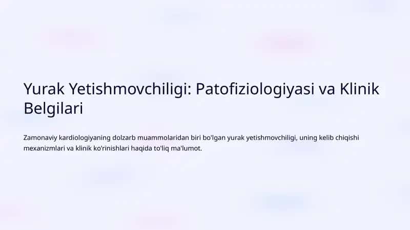 Yurak Yetishmovchiligi: Patofiziologiyasi va Klinik Belgilari 1