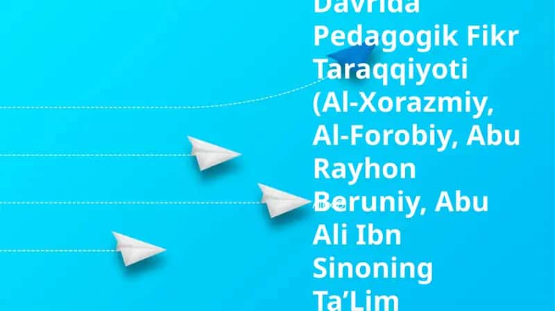 Sharq Uyg‘Onish Davrida Pedagogik Fikr Taraqqiyoti 1