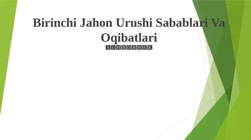 Birinchi Jahon Urushi Sabablari Va Oqibatlari 1