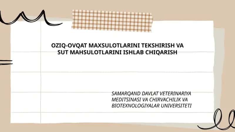 OZIQ-OVQAT MAXSULOTLARINI TEKSHIRISH VA SUT MAHSULOTLARINI ISHLAB CHIQARISH 1