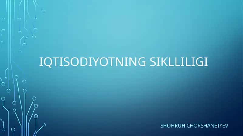 IQTISODIYOTNING SIKLLILIGI 1
