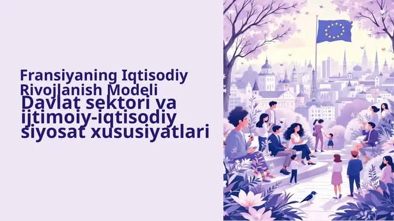 Fransiya iqtisodiy rivojlanish modeli mamlakatsektori va ijtimoiy-iqtisodiy siyosat xususiyatlari 1