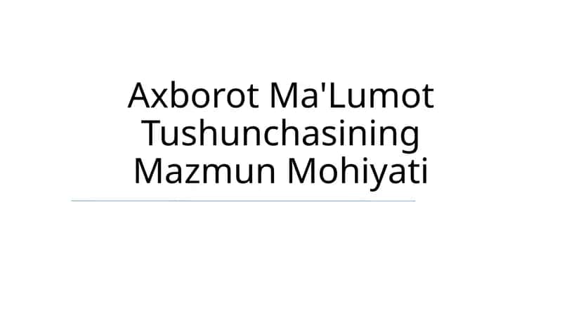 Axborot Ma'Lumot Tushunchasining Mazmun Mohiyati 1