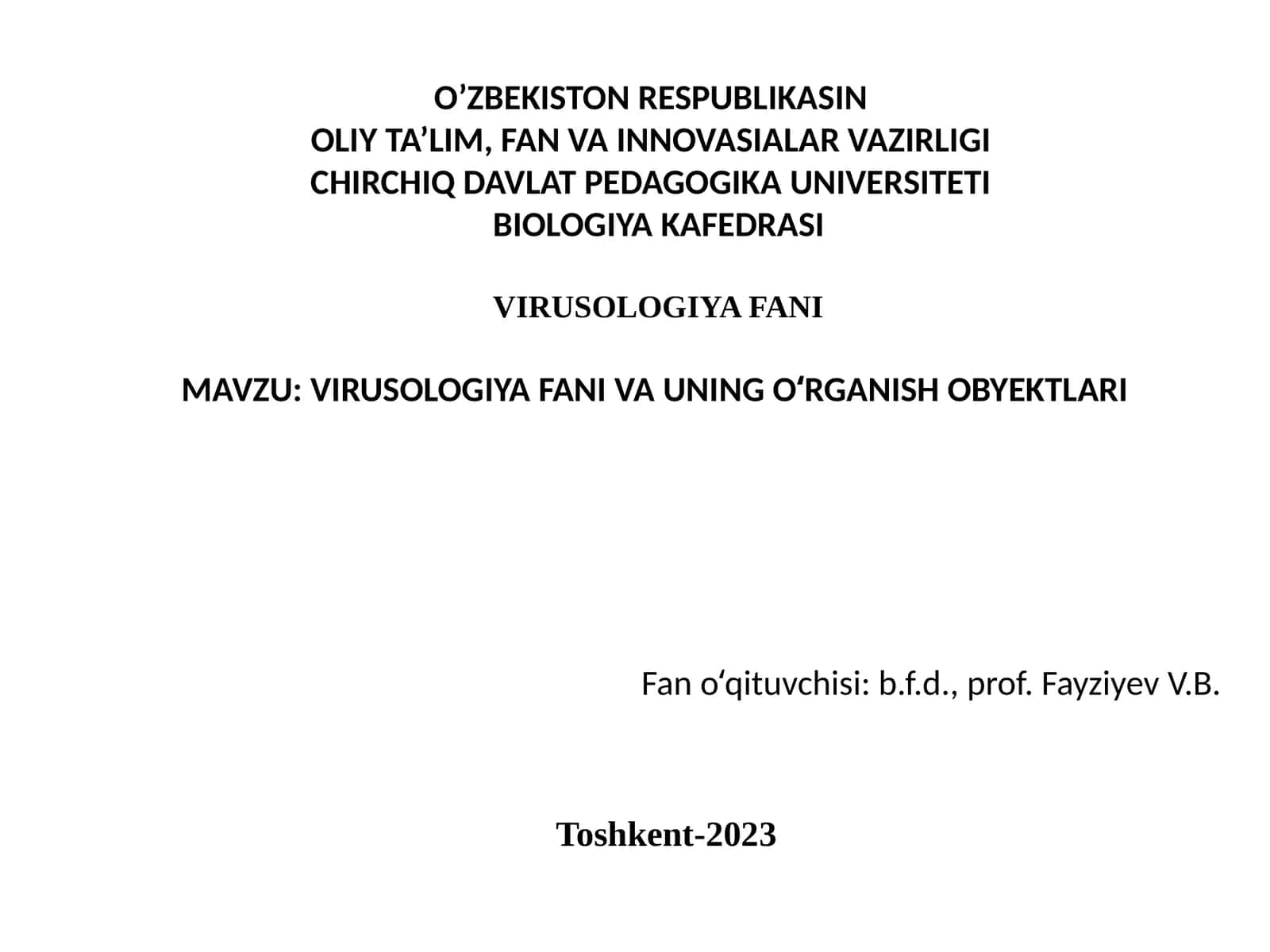VIRUSOLOGIYA FANI VA UNING O‘RGANISH OBYEKTLARI 1