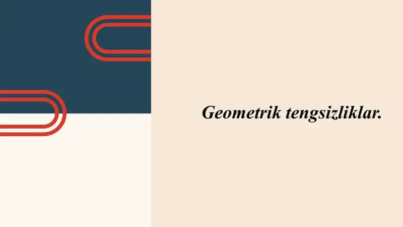 Geometrik tengsizliklar 1