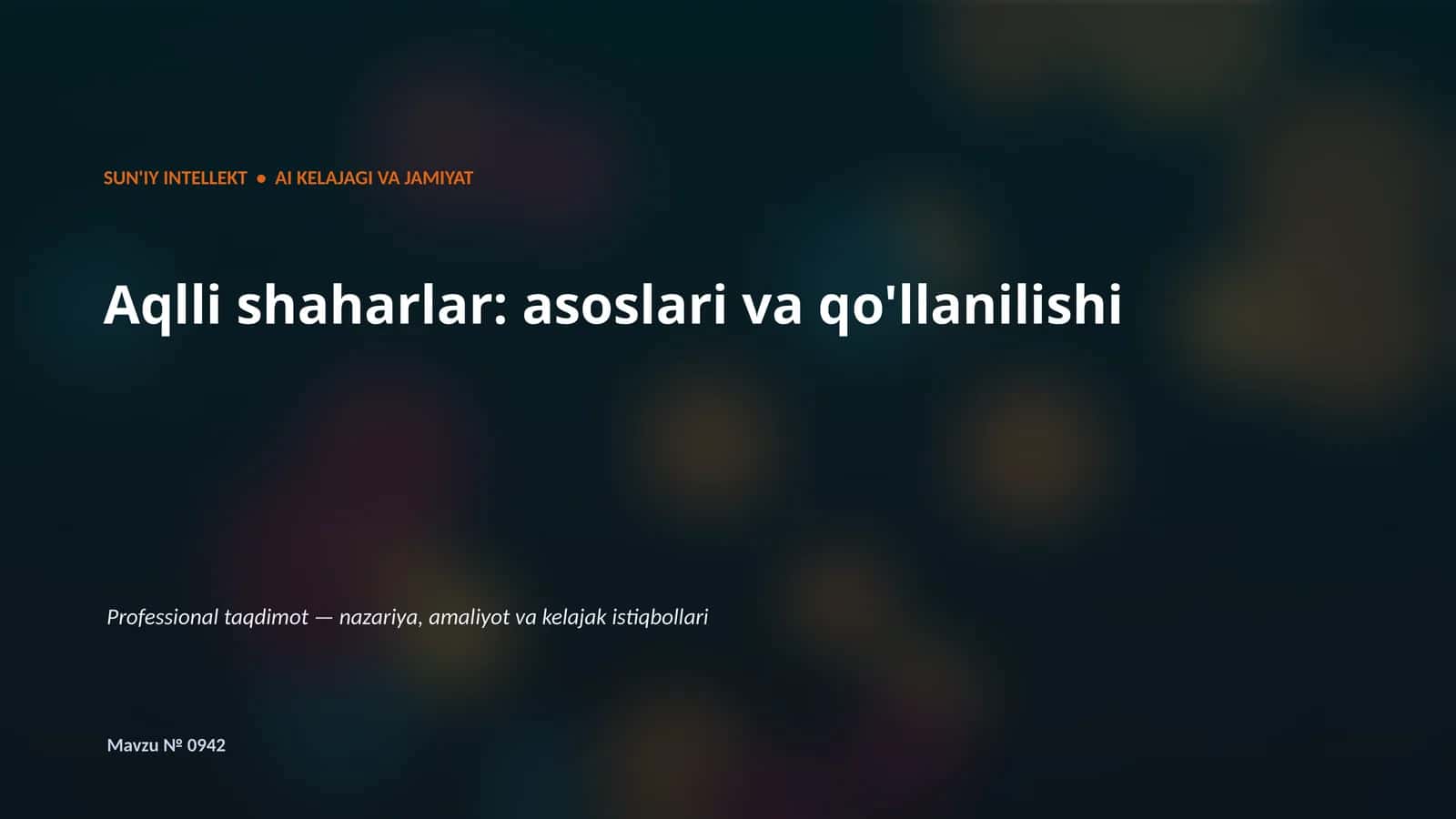 Aqlli shaharlar: asoslari va qo'llanilishi 1