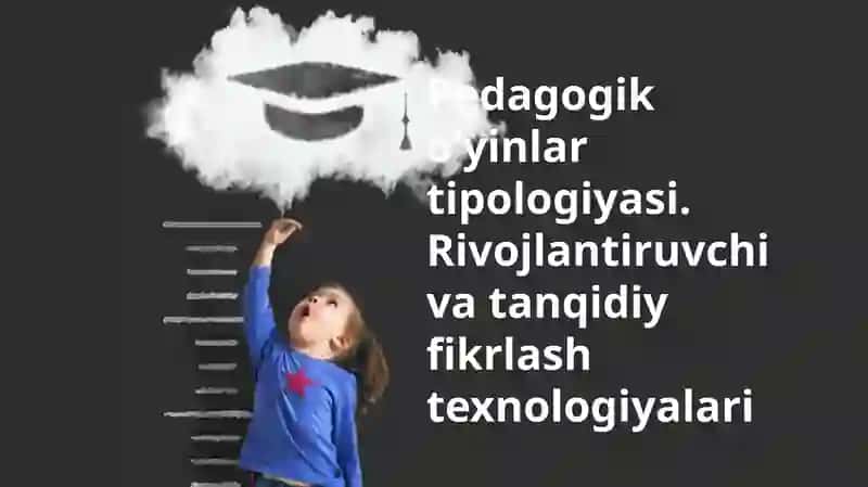 Pedagogik oʻyinlar tipologiyasi
