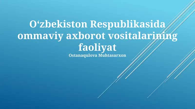 Oʻzbekiston Respublikasida ommaviy axborot vositalarining faoliyat 1
