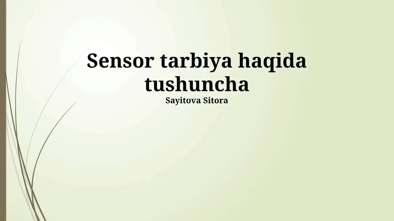 Sensor tarbiya haqida tushuncha 1