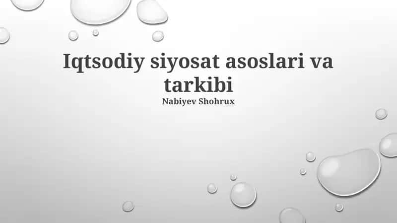 Iqtisodiy siyosat asoslari va tarkibi 1