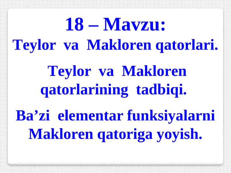 Tеylor va Maklorеn qatorlari 1