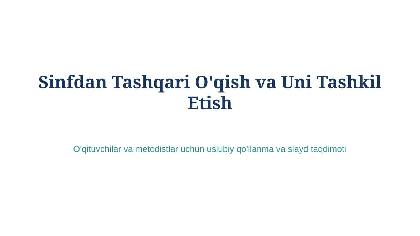 Sinfdan Tashqari O'qish va Uni Tashkil Etish 1