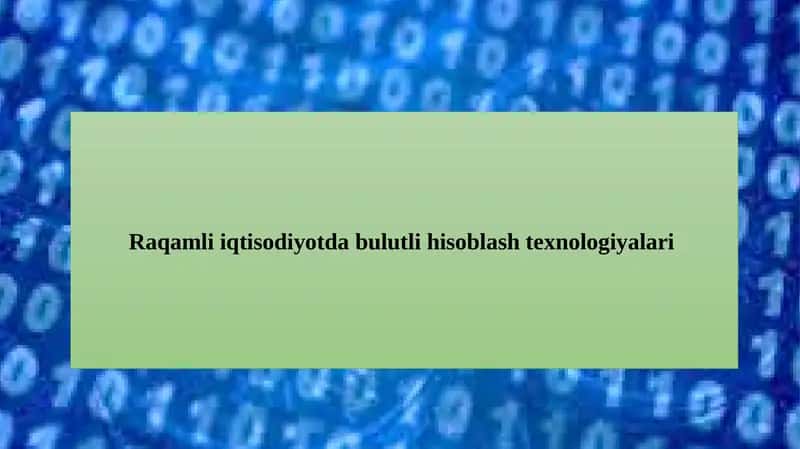 Raqamli iqtisodiyotda bulutli hisoblash texnologiyalari 1