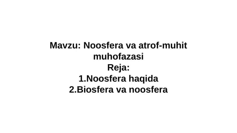 Noosfera va atrof-muhit muhofazasi 1