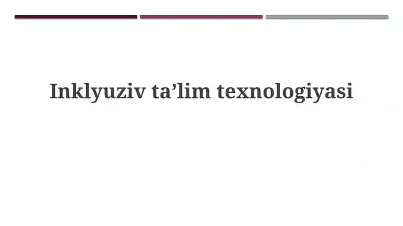 Inklyuzivtaʼlimtexnologiyasi