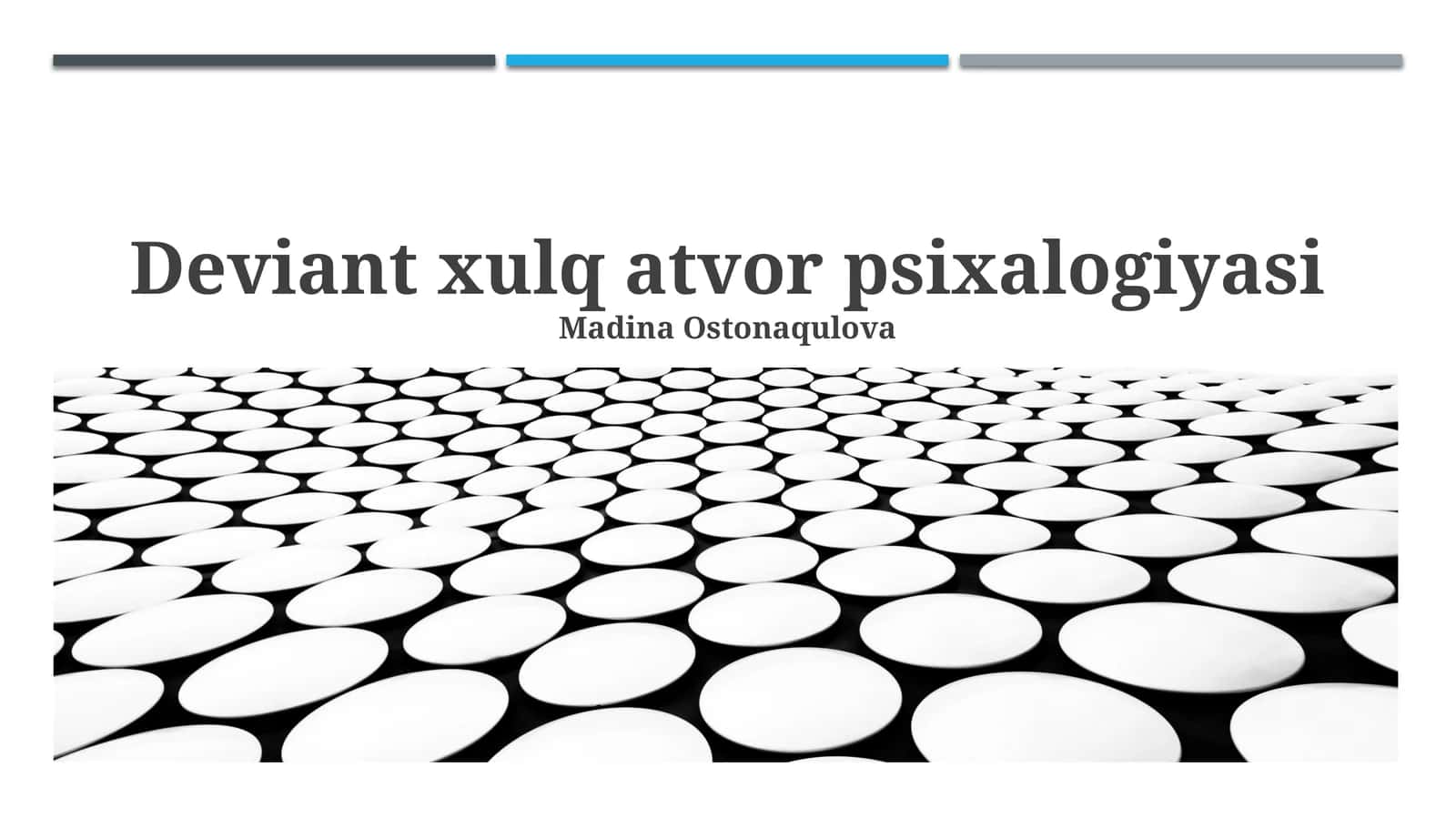 Deviant xulq-atvor psixalogiyasi 1