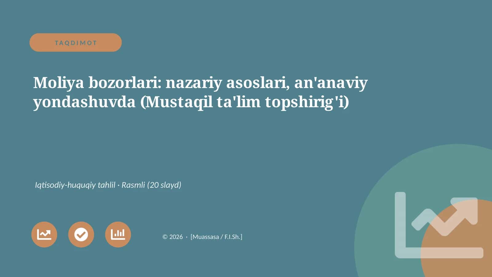 Moliya bozorlari: nazariy asoslari, an'anaviy yondashuvda (Mustaqil ta'lim topshirig'i) 1