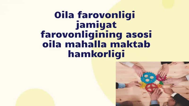 Oila farovonligi  jamiyat farovonligining asosi oila mahalla maktab hamkorligi 1