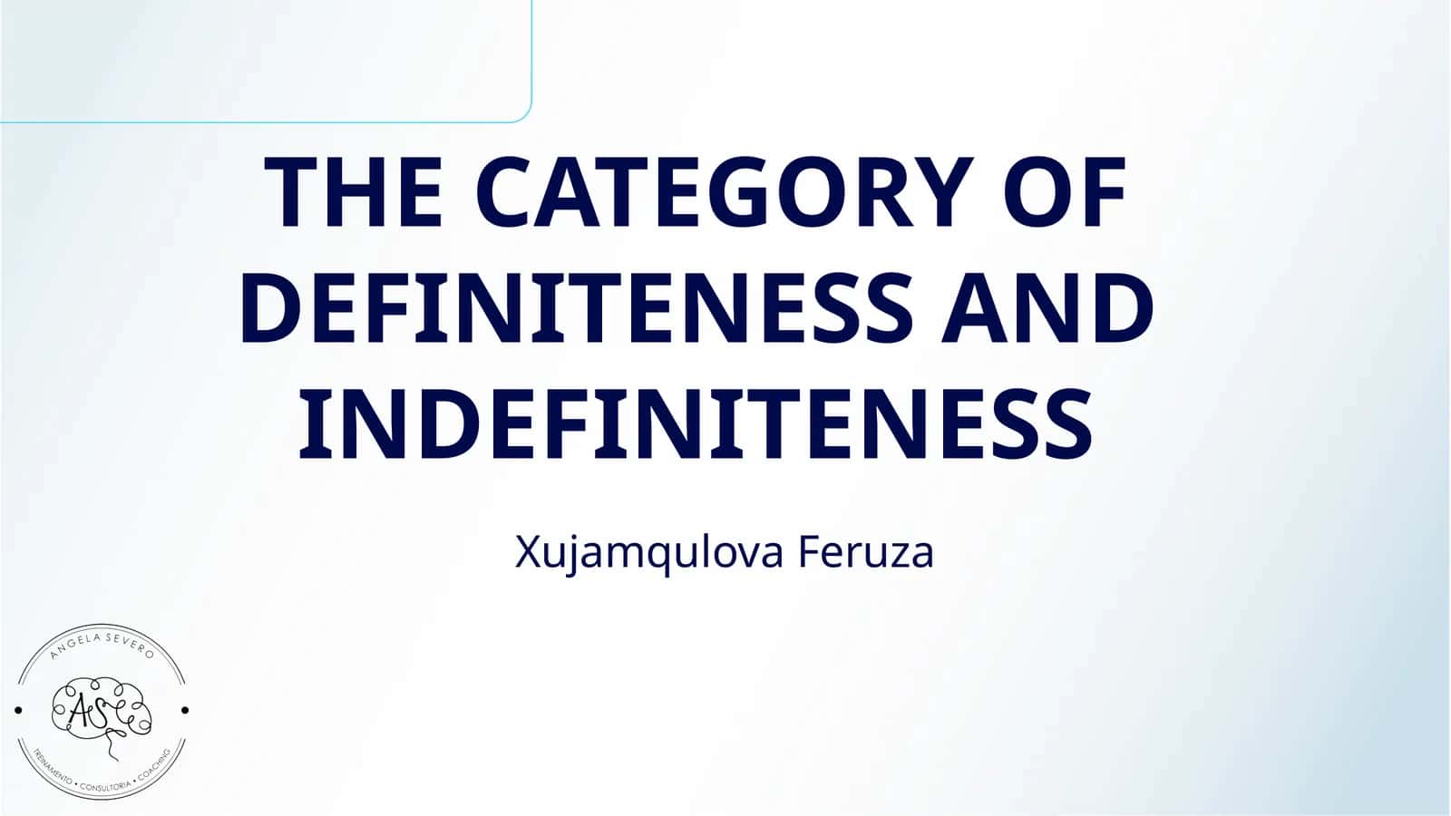 THE CATEGORY OF DEFINITENESS AND INDEFINITENESS 1