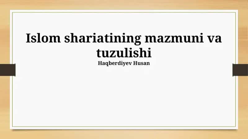 Islom shariatining mazmuni va tuzulishi 1