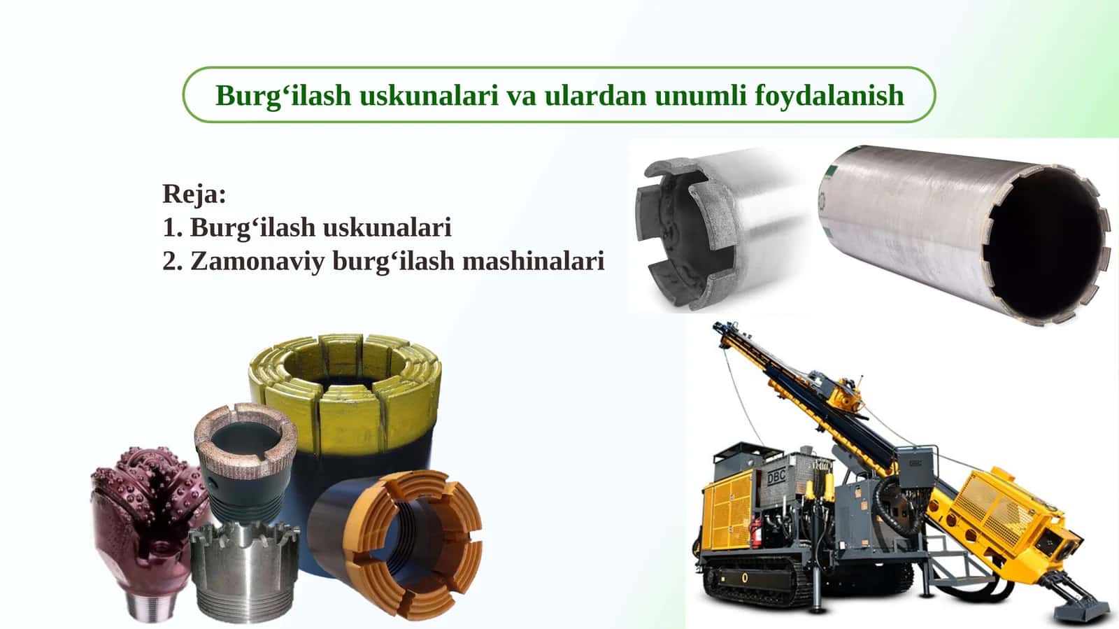 Burg‘ilash uskunalari va ulardan unumli foydalanish 1