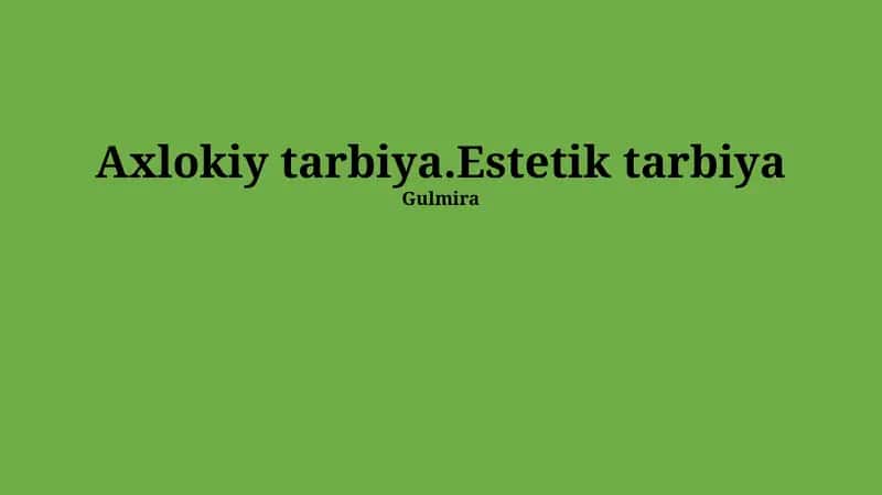Axlokiy tarbiya 1