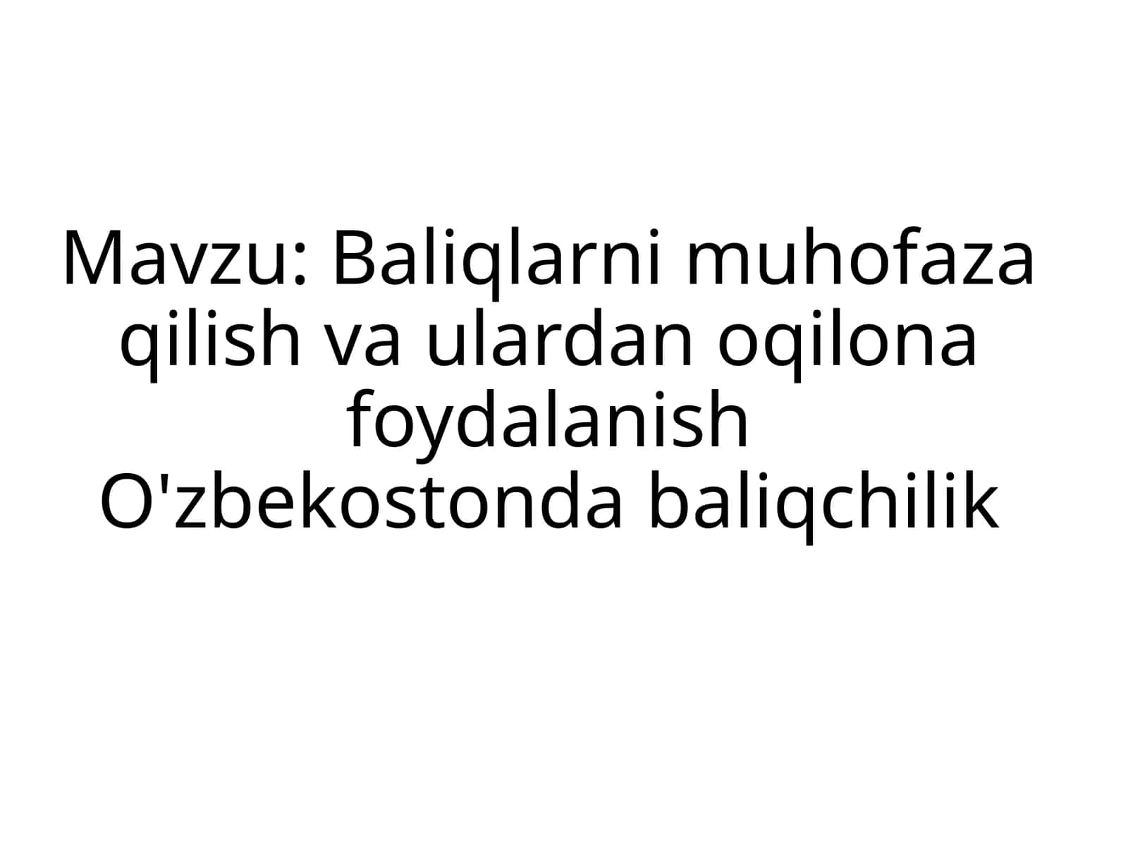Baliqlarni muhofaza qilish va ularni oziq-ovqatlanishning o'zgaruvchilari 1