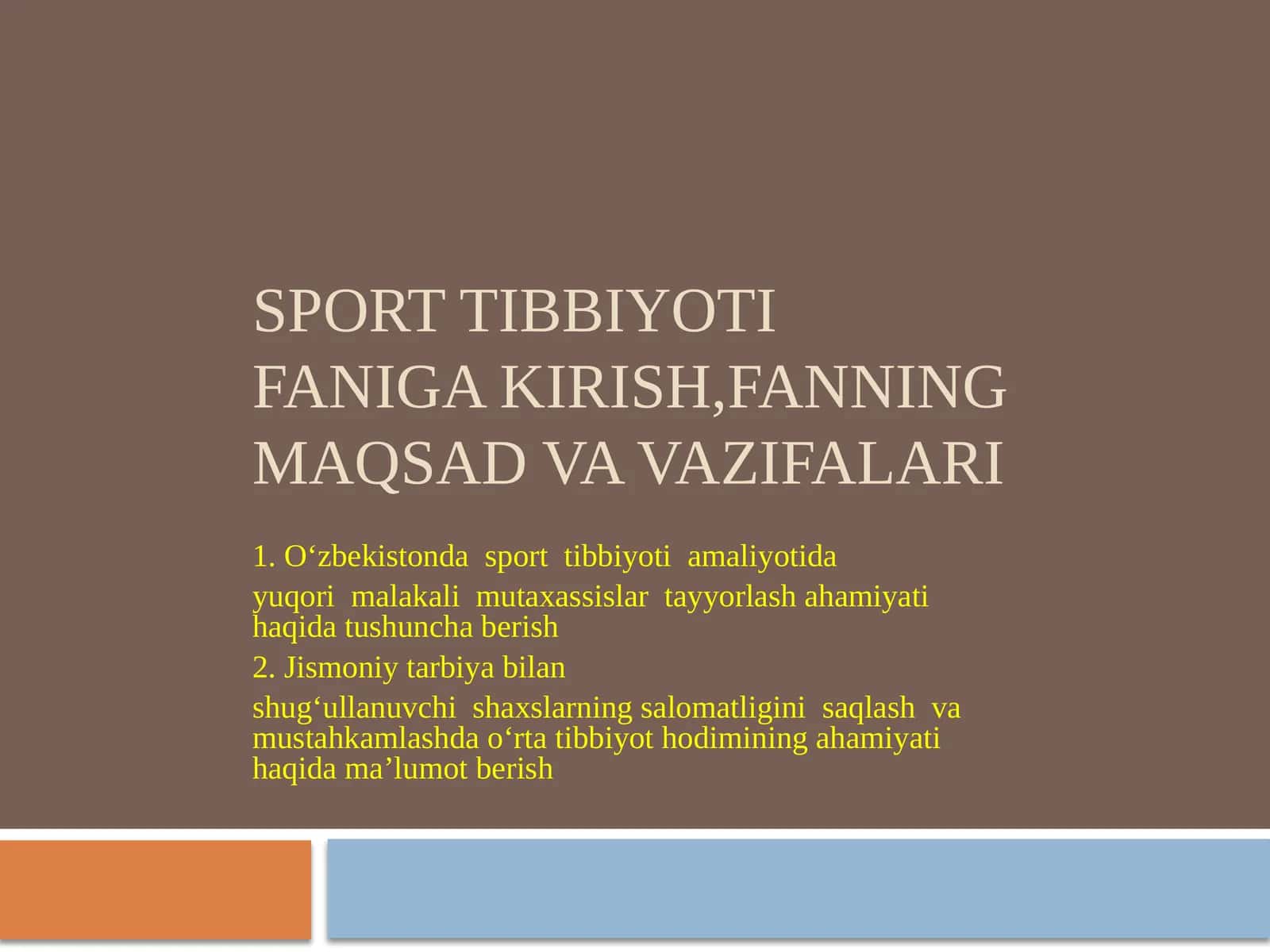 Sport tibbiyoti faniga kirish,fanning maqsad va vazifalari 1