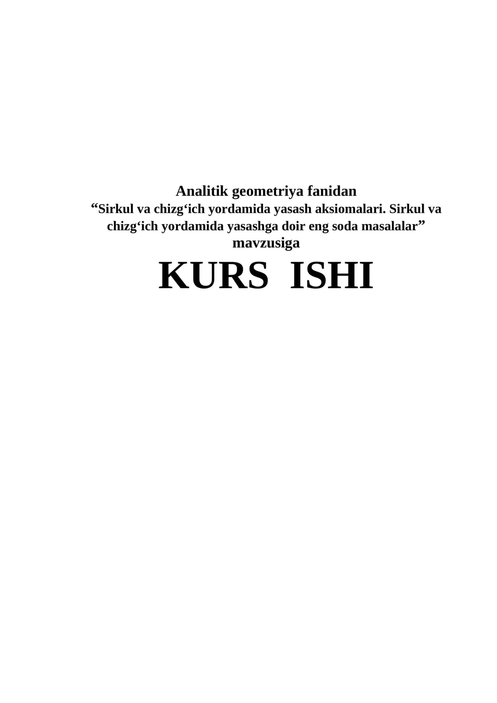 Sirkul va chizg‘ich yordamida yasash aksiomalari. Sirkul va chizg‘ich yordamida yasashga doir eng soda masalalar 1