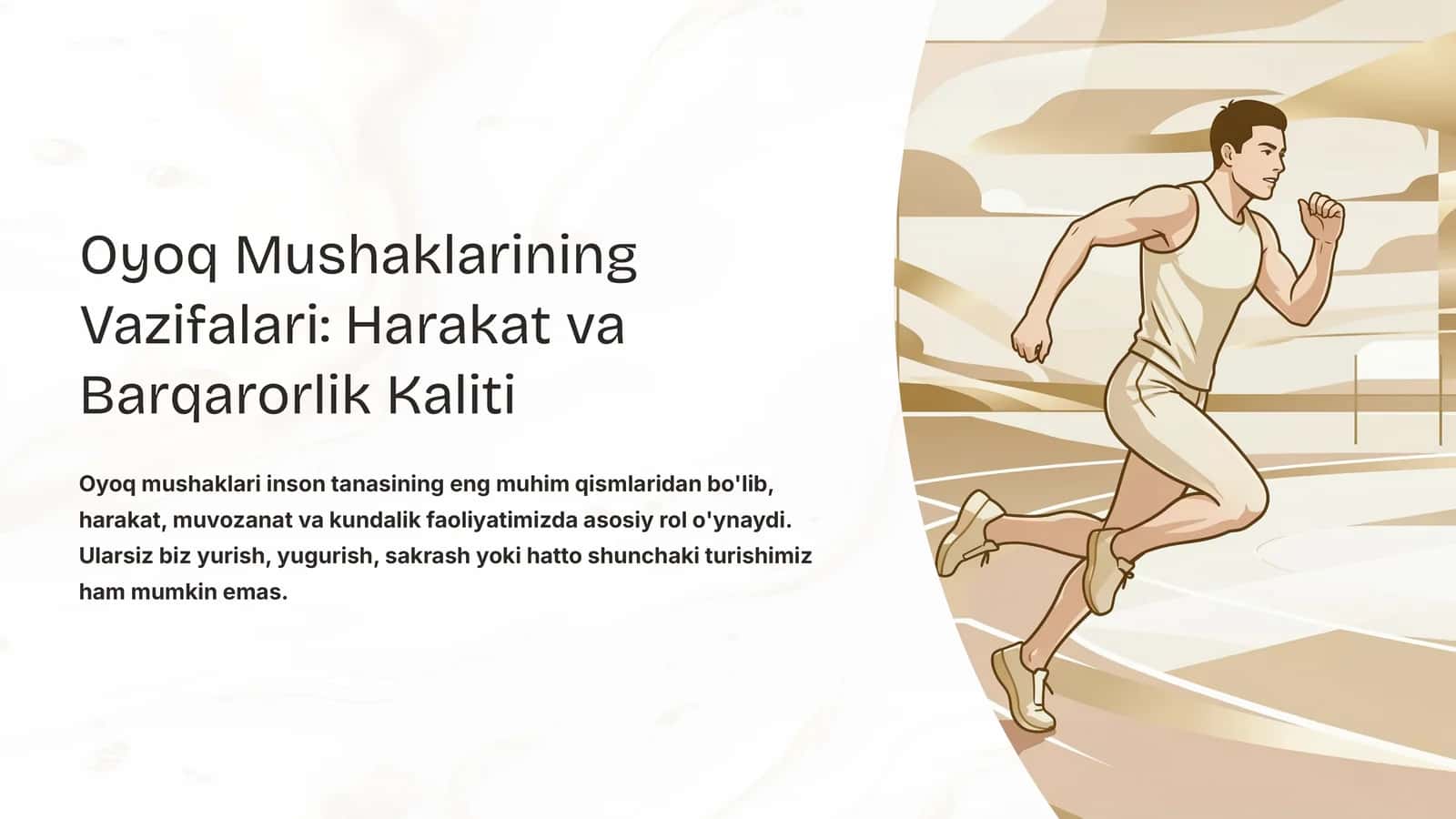 Oyoq Mushaklarining Vazifalari: Harakat va Barqarorlik Kaliti 1