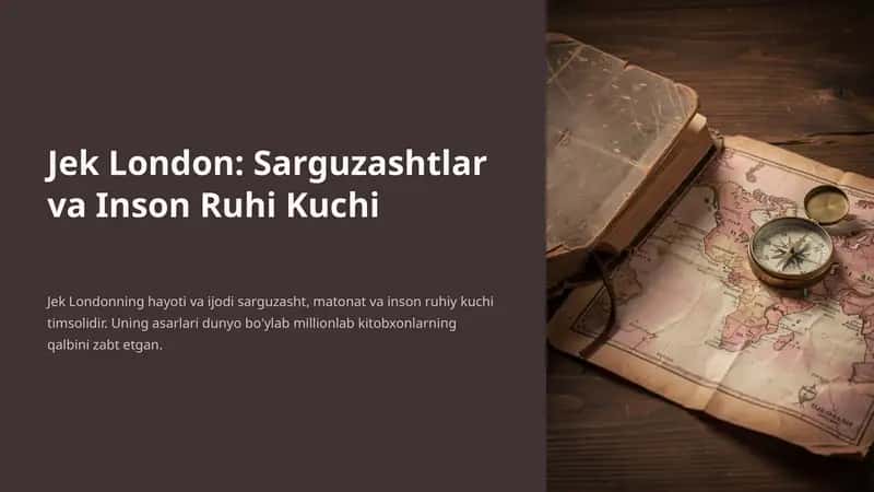 Jek London: Sarguzashtlar va Inson Ruhi Kuchi 1