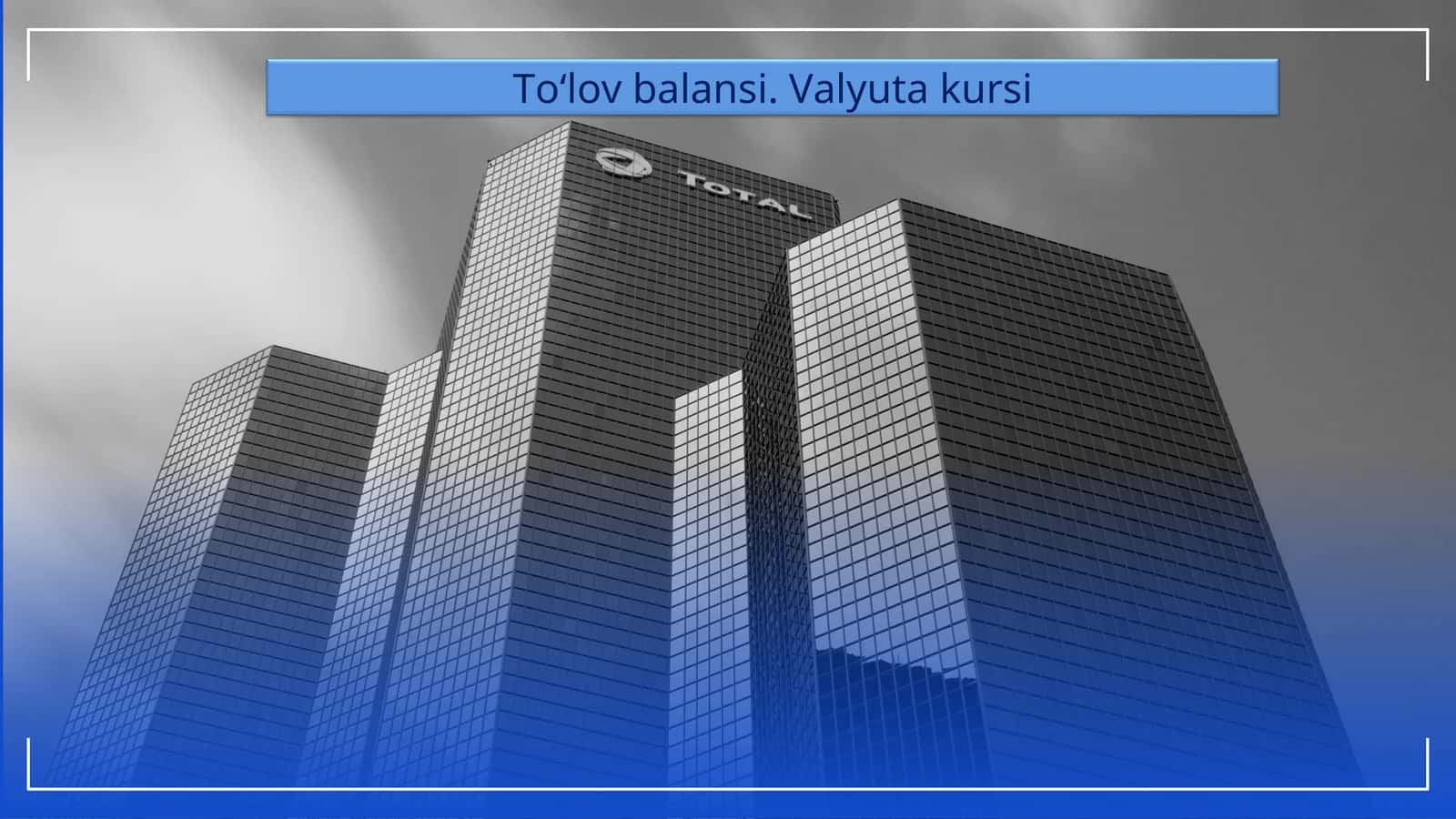 To‘lov balansi. Valyuta kursi 1