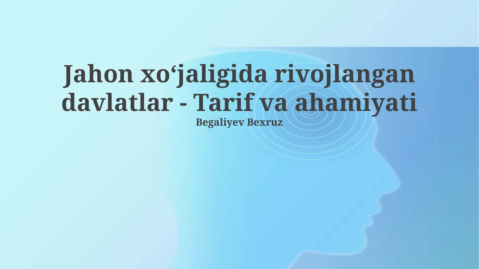 Jahon xoʻjaligida rivojlangan davlatlar - Tarif va ahamiyati 1