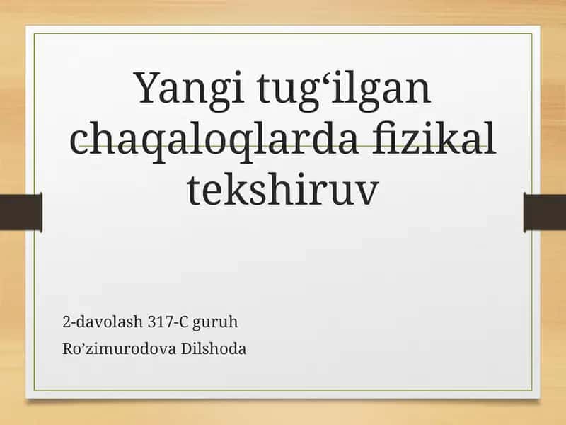 Yangi tug'ilgan chaqaloqlarda fizikal tekshiruv 1