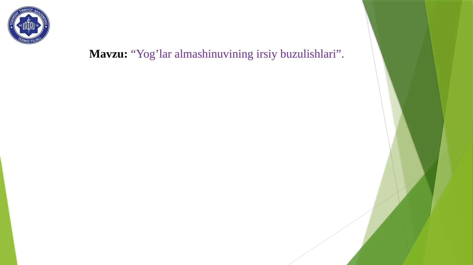 Yog’lar almashinuvining irsiy buzulishlari 1