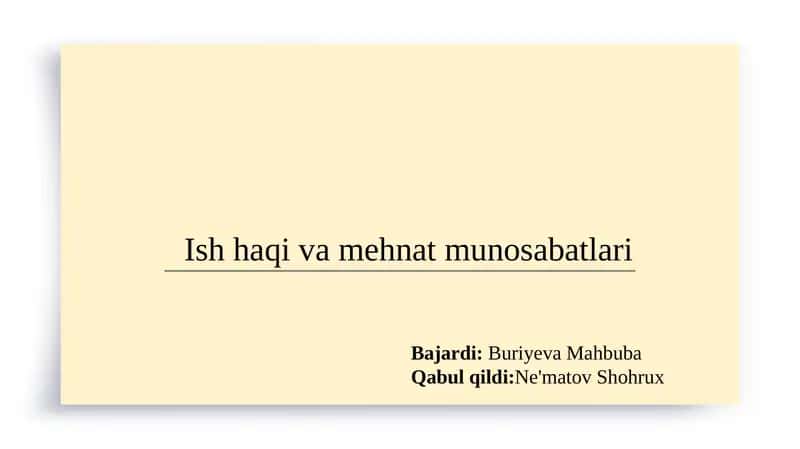 Ish haqi va mehnat munosabatlari 1