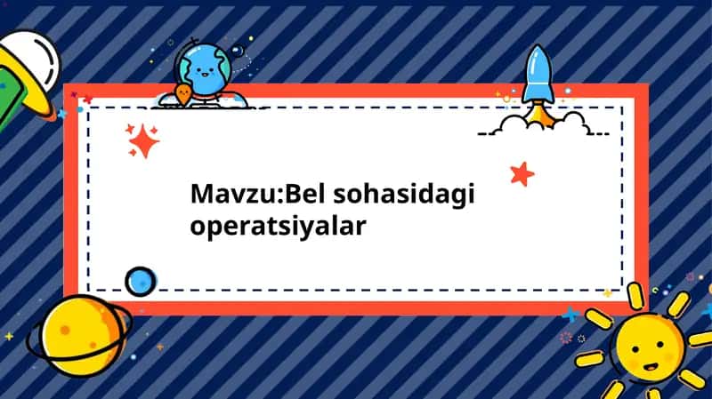 Bel sohasidagi operatsiyalar 1