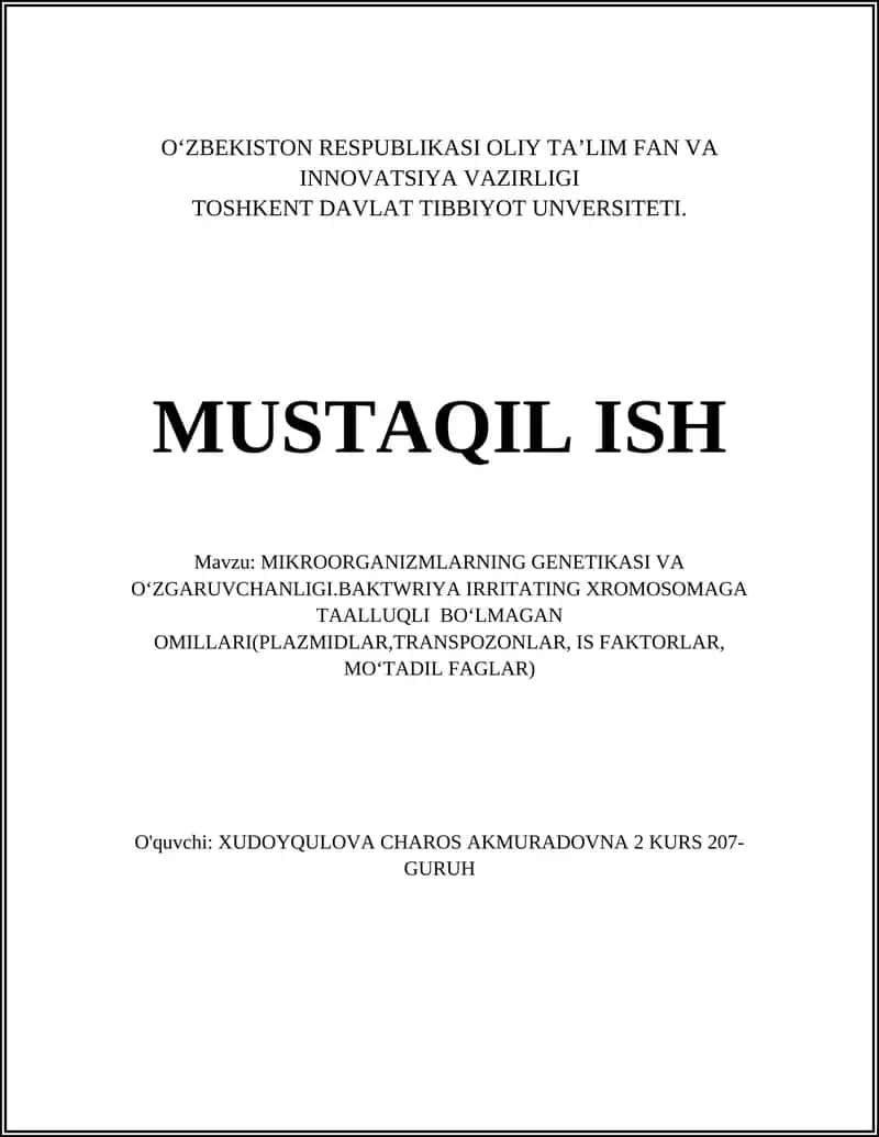 MIKROORGANIZMLARNING GENETIKASI VA OʻZGARUVCHANLIGI.BAKTWRIYA IRRITATING XROMOSOMAGA TAALLUQLI BOʻLMAGAN OMILLARI 1