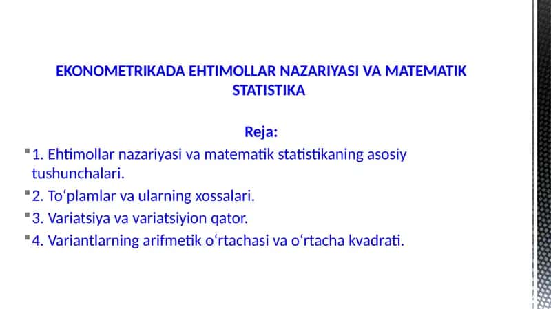 EKONOMETRIKADA EHTIMOLLAR NAZARIYASI VAMATEMATIKSTATISTIKA 1