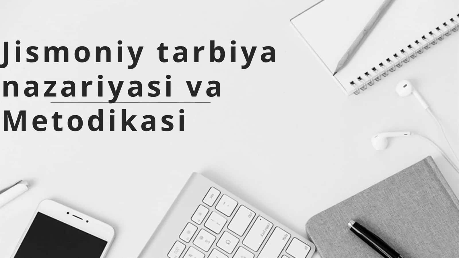 Jismoniy tarbiya nazariyasi vaMetodikasi 1