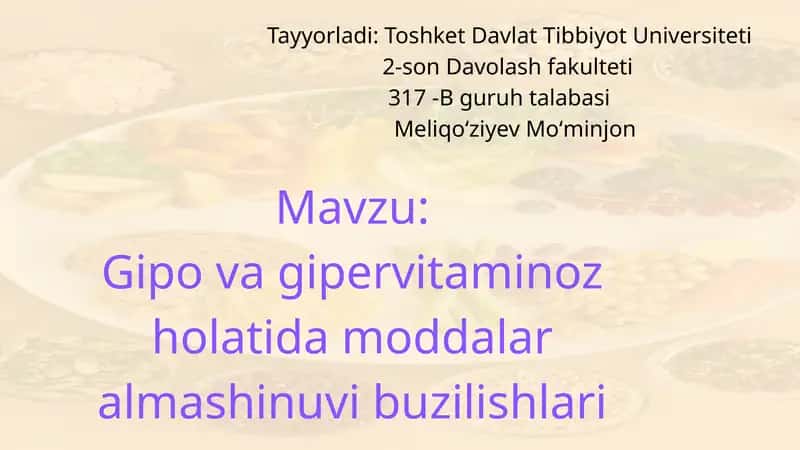Gipo va gipervitaminoz holatida moddalar almashinuvi buzilishlari 1