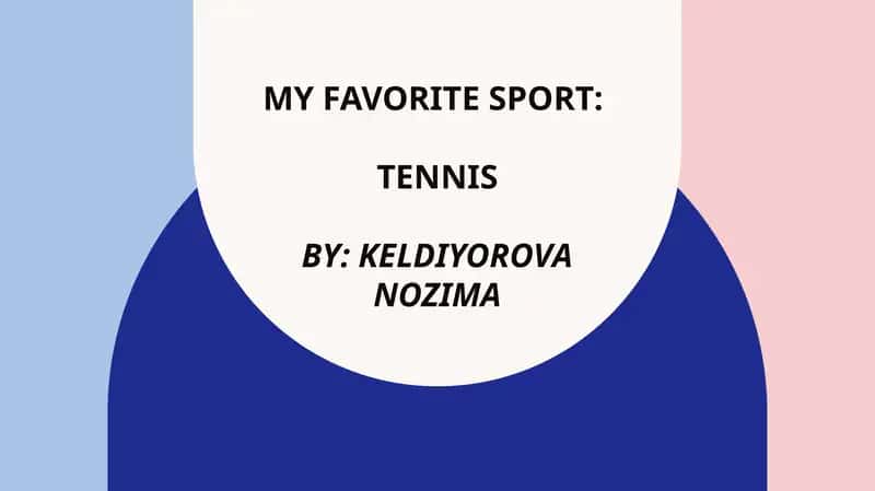 My Favorite Sport: Tennis 1