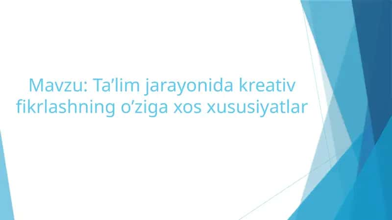 Kreativ fikrlash usullari va metodikalari 1