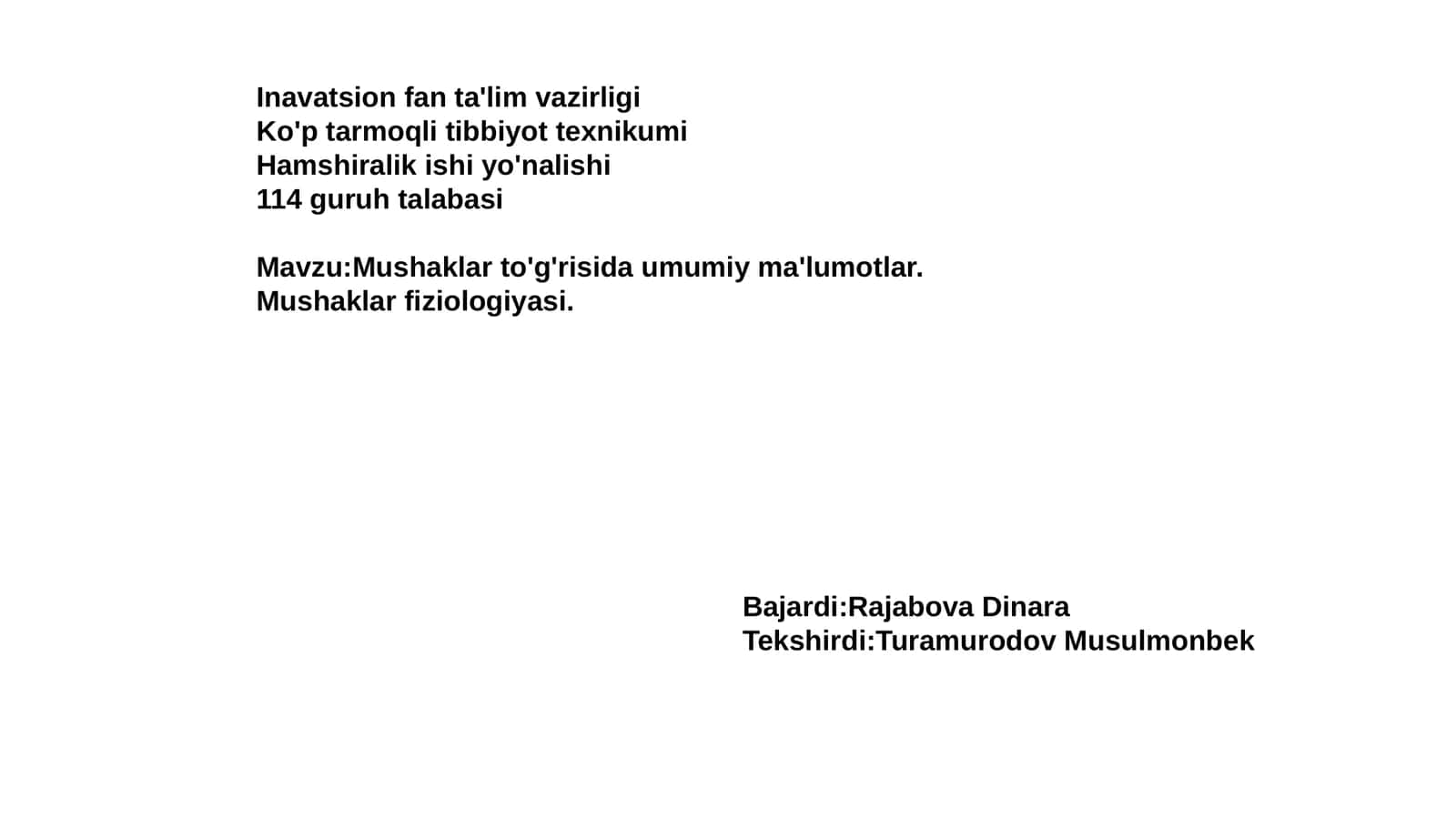 Mavzu:Mushaklar to'g'risida umumiy ma'lumotlar. Mushaklar fiziologiyasi 1