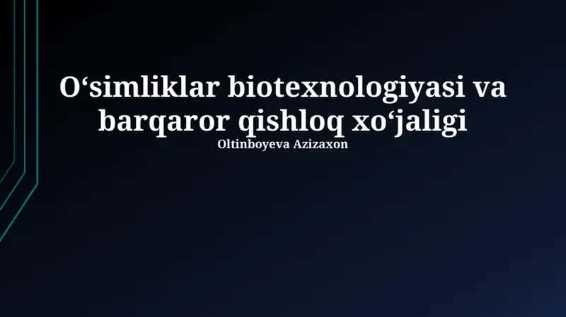 Oʻsimliklar biotexnologiyasi va barqaror qishloq xoʻjaligi 1
