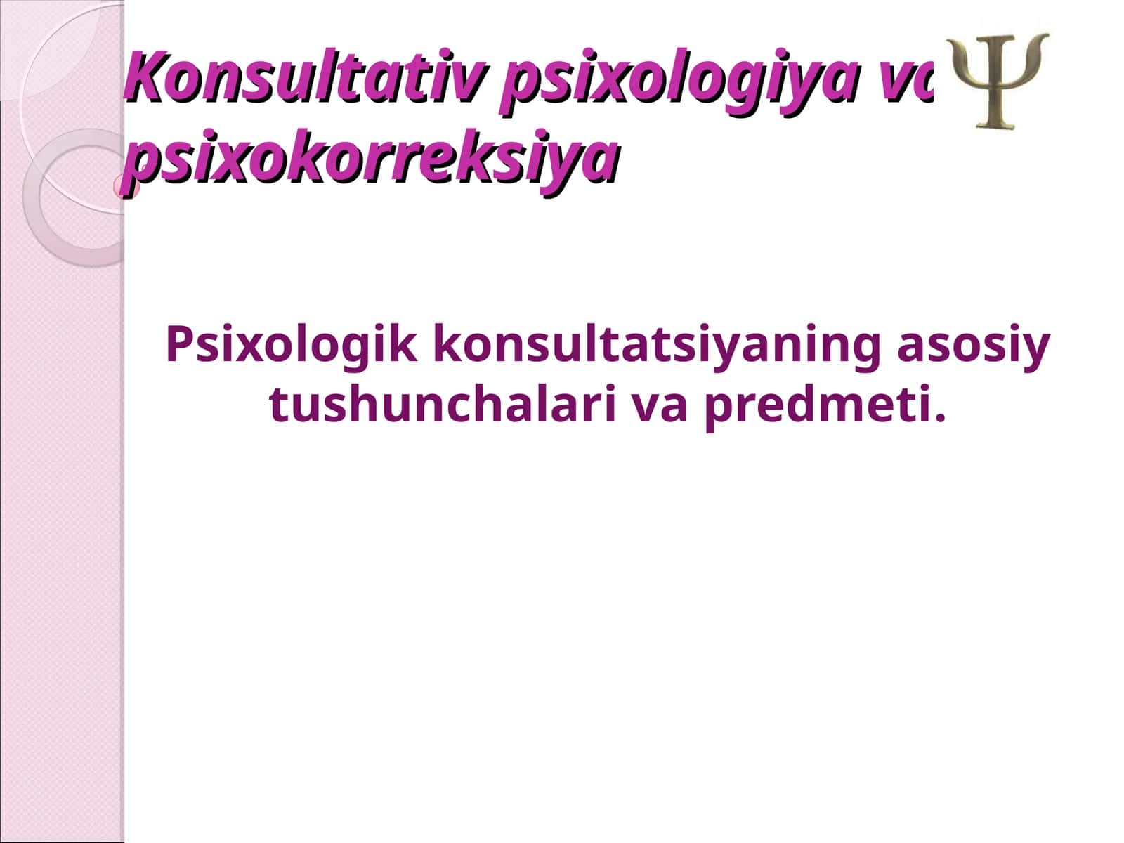 Konsultativ psixologiya va psixokorreksiya 1